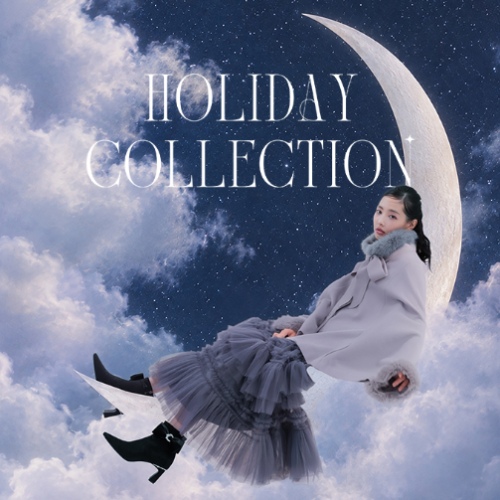“HOLIDAY COLLECTION” 